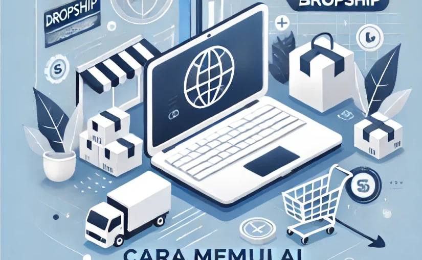 Cara Memulai Bisnis Dropship