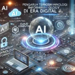 Pengaruh Teknologi Informasi di Era Digital
