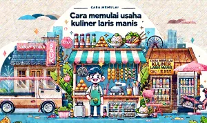 Cara Memulai Usaha Kuliner Laris Manis Cara Memulai Usaha Kuliner Laris Manis