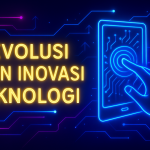 Revolusi Tren Inovasi Teknologi