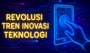 Revolusi Tren Inovasi Teknologi Revolusi Tren Inovasi Teknologi