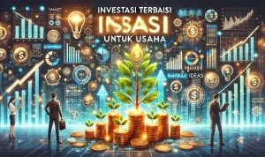 Investasi Terbaik untuk Usaha Investasi Terbaik untuk Usaha