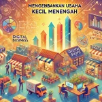 Mengembangkan Usaha Kecil Menengah