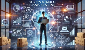 Sukses Memulai Bisnis Online Sukses Memulai Bisnis Online