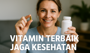 Vitamin Terbaik Jaga Kesehatan Vitamin Terbaik Jaga Kesehatan