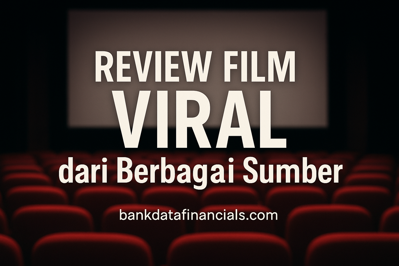 Review Film Viral dari Berbagai Sumber