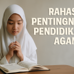 Rahasia Pentingnya Pendidikan Agama