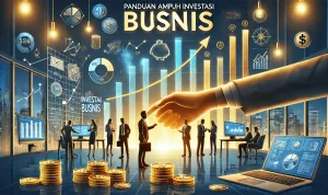Panduan Ampuh Investasi Bisnis Panduan Ampuh Investasi Bisnis