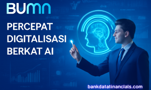 BUMN Percepat Digitalisasi Berkat AI BUMN Percepat Digitalisasi Berkat AI