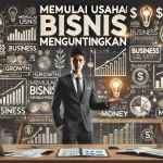 Memulai Usaha Bisnis Menguntungkan