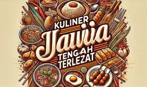 Kuliner Jawa Tengah Terlezat