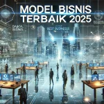 Model Bisnis Terbaik 2025