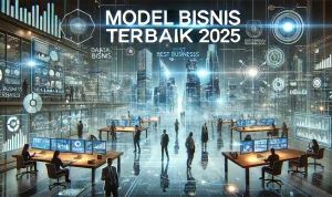 Model Bisnis Terbaik 2025 Model Bisnis Terbaik 2025